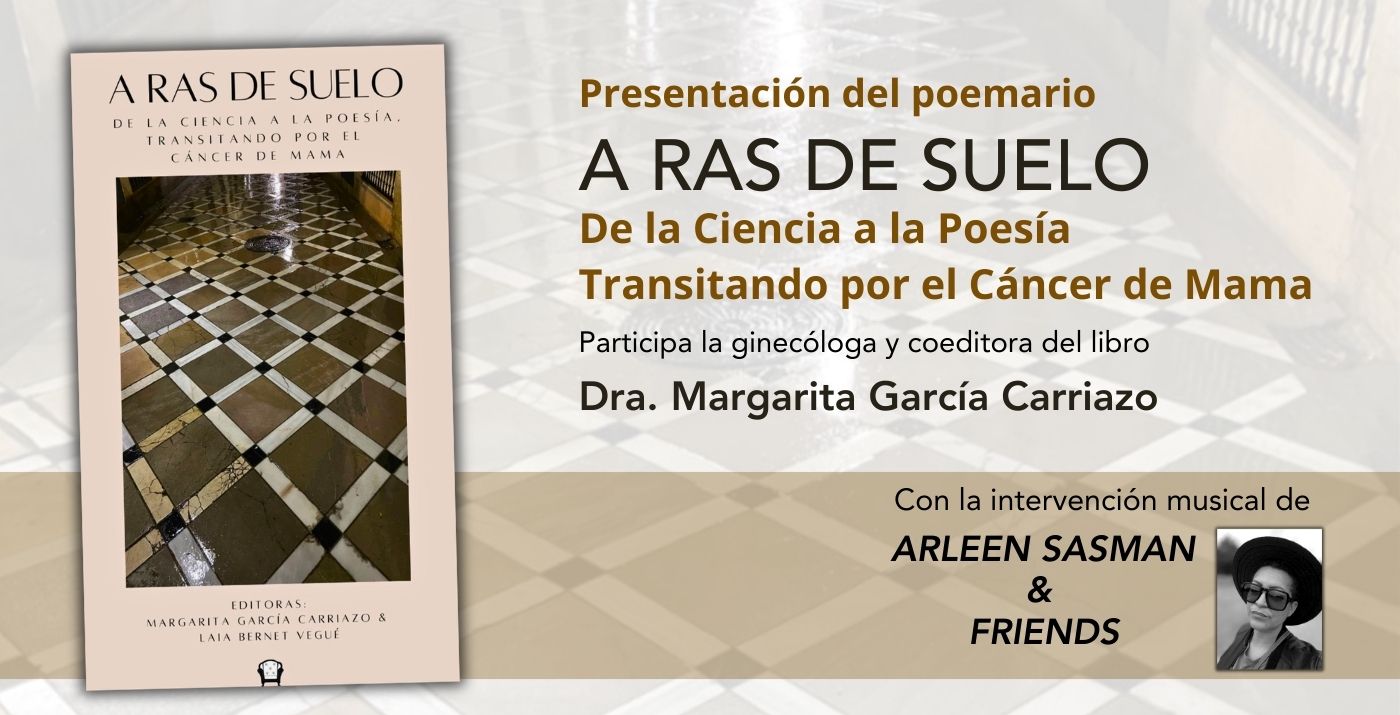 Presentación del poemario 'A ras de suelo. De la Ciencia a la Poesía. Transitando por el cáncer de mama'