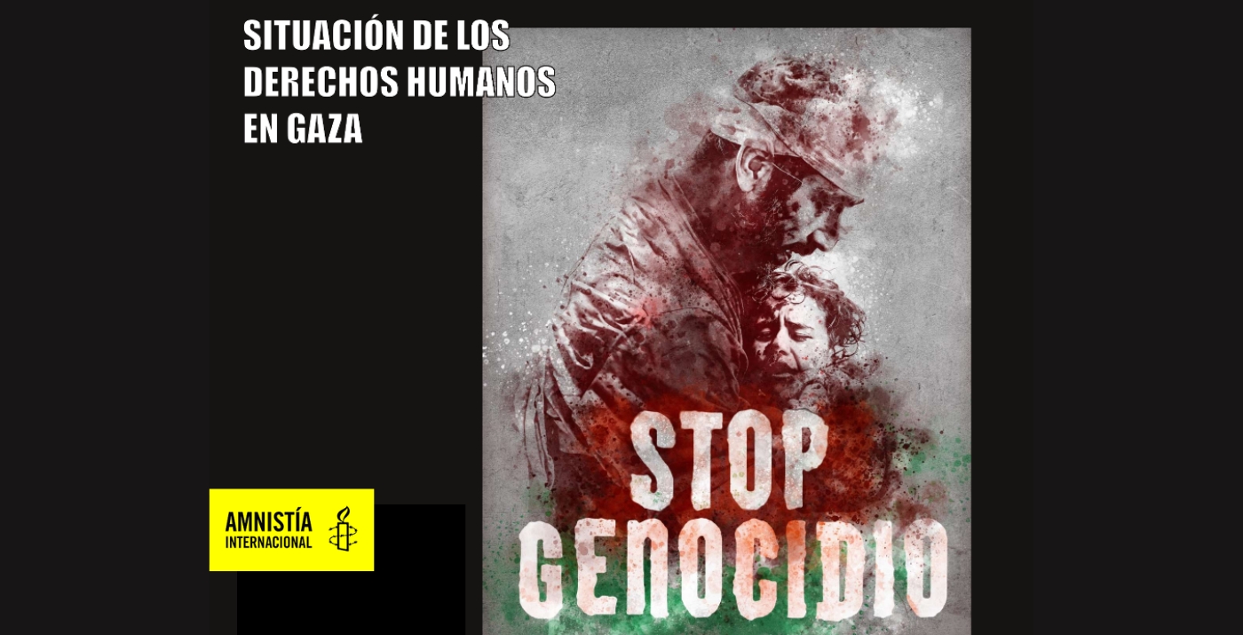 Charla-coloquio Situación de los Derechos Humanos en Gaza - Grupo Local de Amnistía Internacional