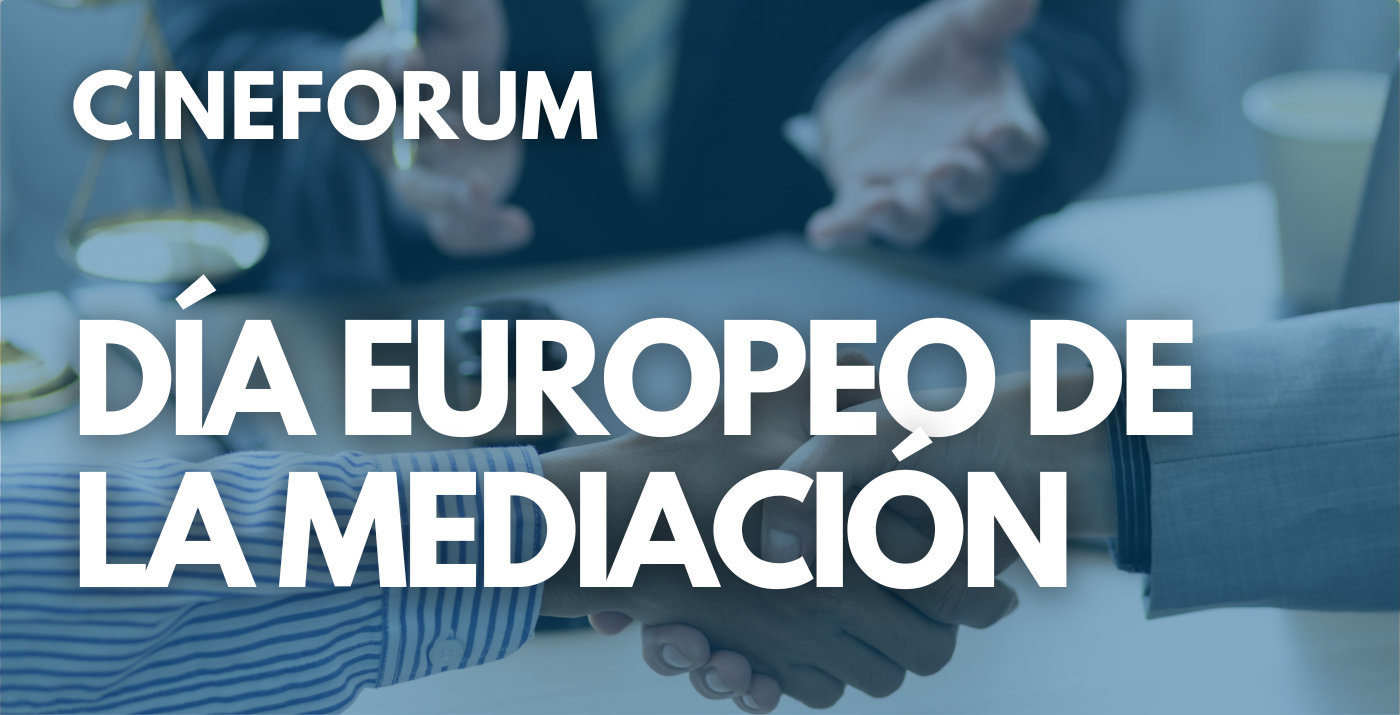SUSPENDIDO - Cinefórum con motivo del Día Europeo de la Mediación