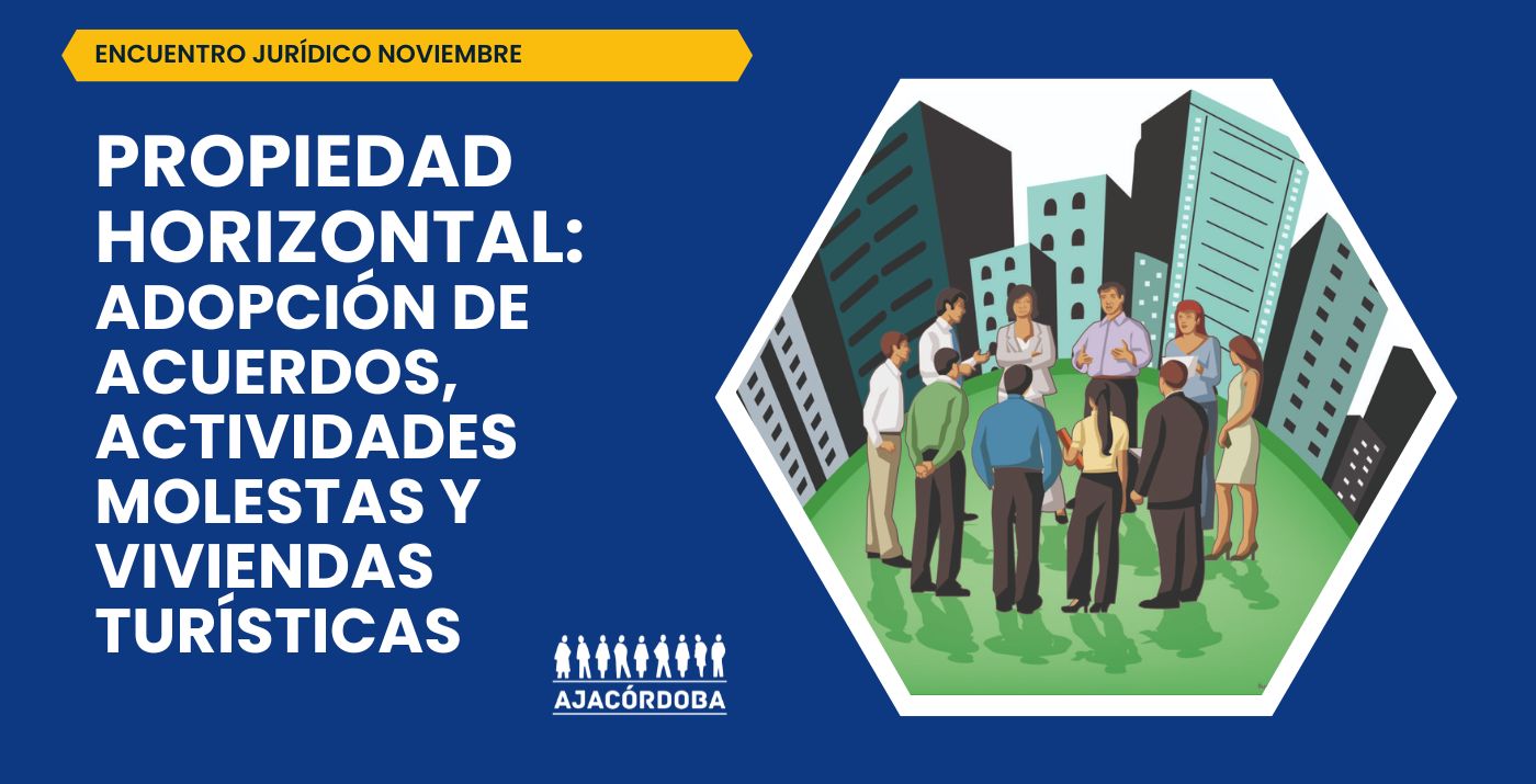 AJA Encuentro Jurídico Noviembre: Propiedad Horizontal