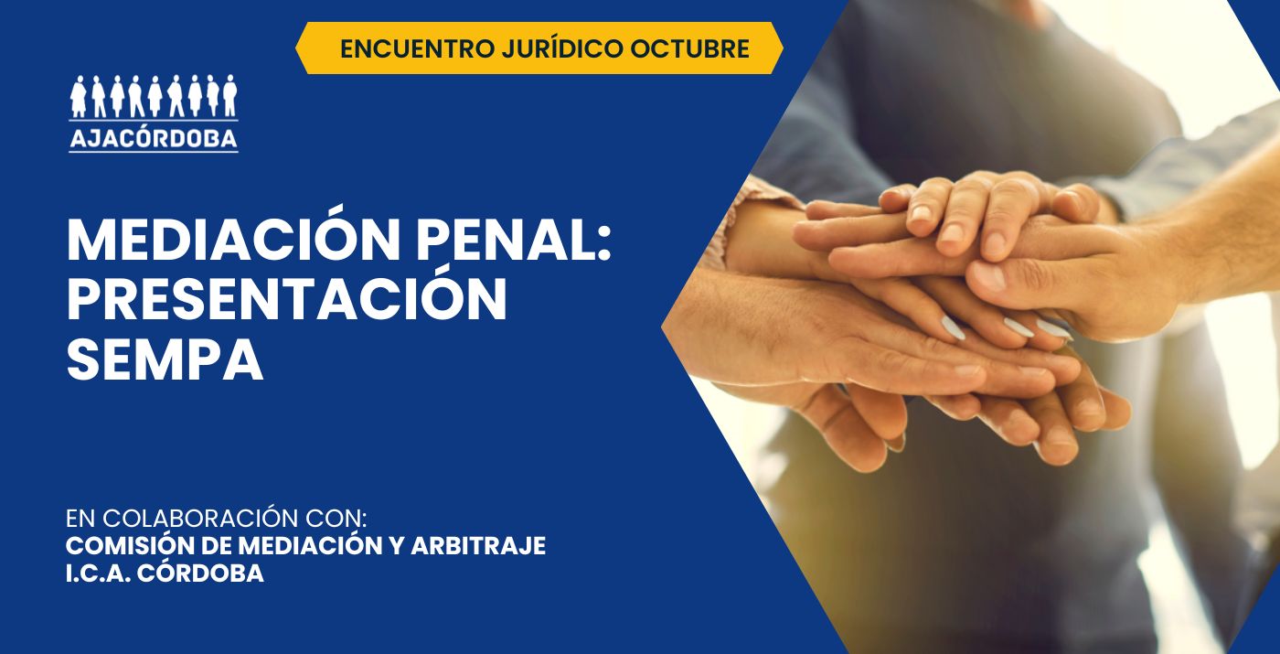 Encuentro Jurídico Octubre - Mediación Penal: Presentación SEMPA