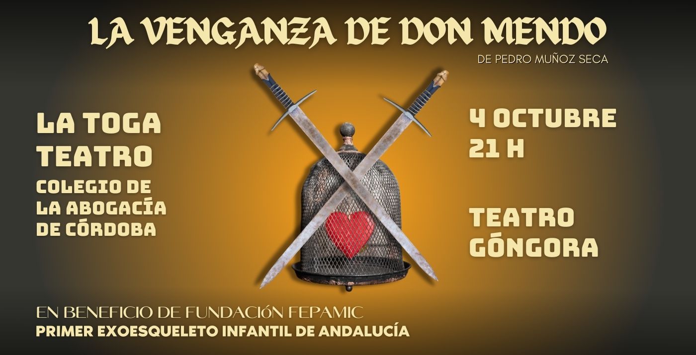 La Toga Teatro representa La Venganza de D. Mendo en el Teatro Góngora de Córdoba