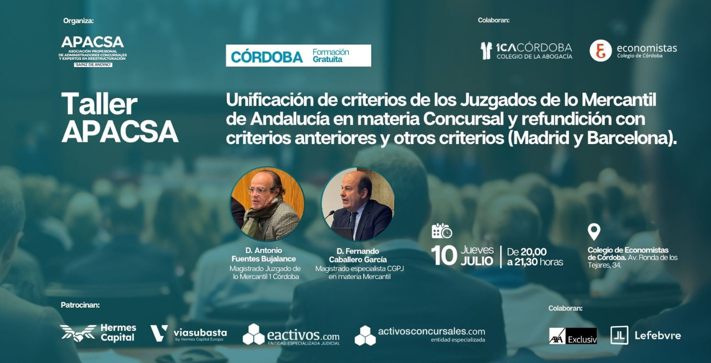 Taller Unificación de criterios de los Juzgados de lo Mercantil de Andalucía en materia Concursal