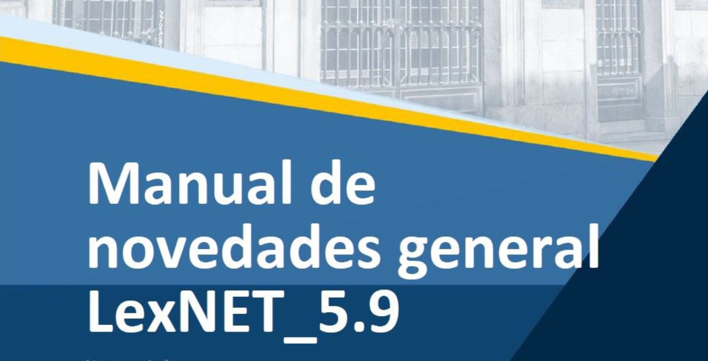 LexNET - Manual de novedades de la nueva versión 5.9