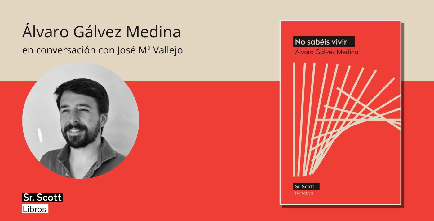 PRESENTACIÓN LIBRO - 'No sabéis vivir' de Álvaro Gálvez Medina